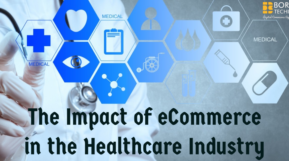 The Impact of eCommerce in the Healthcare Industry