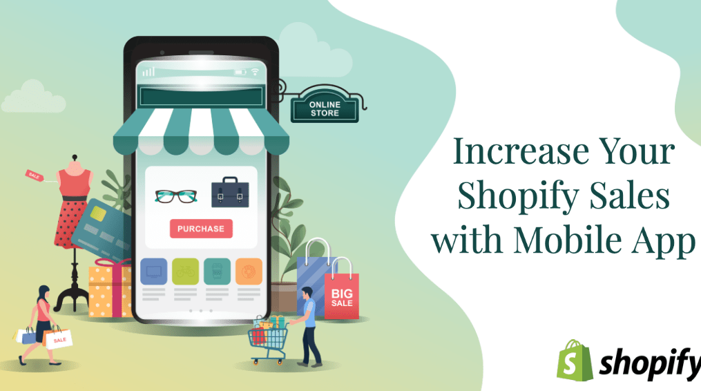 Increase Your Shopify Sales with Mobile App