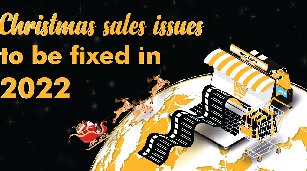 Christmas sales issues to be fixed in 2022.