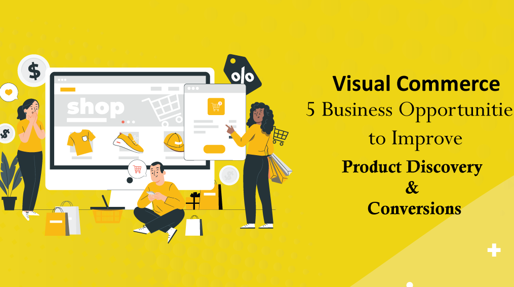 Visual Commerce To Improve Conversations