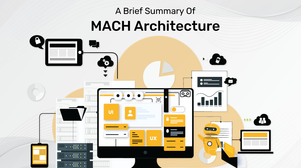 A Brief Summary Of MACH Architecture