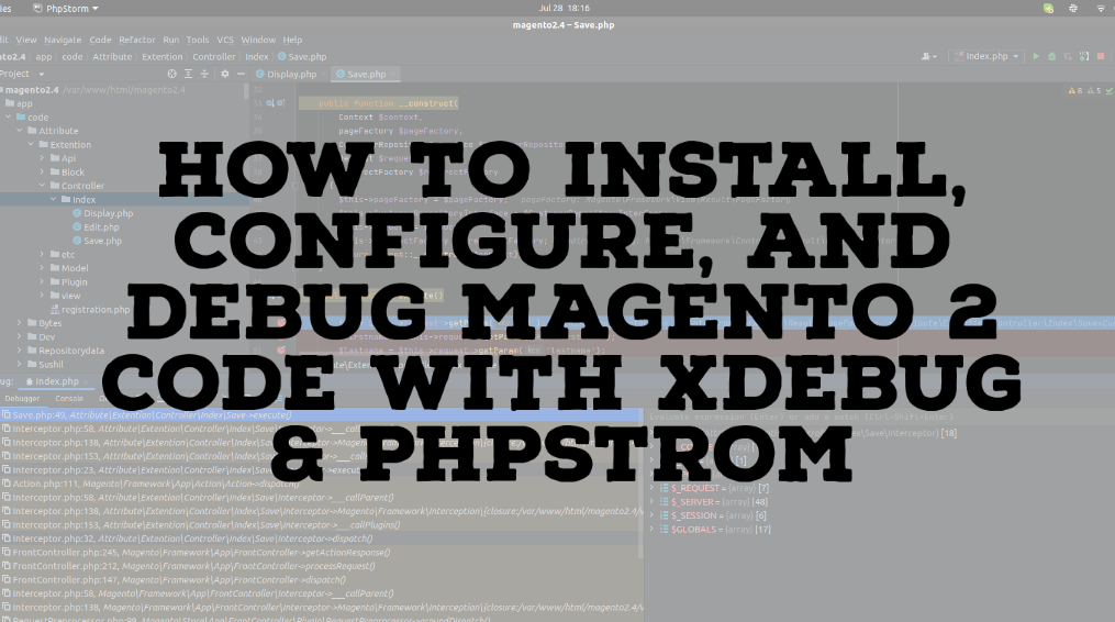 How to Install, Configure, and Debug Magento 2 code with XDEBUG & PHPSTROM.