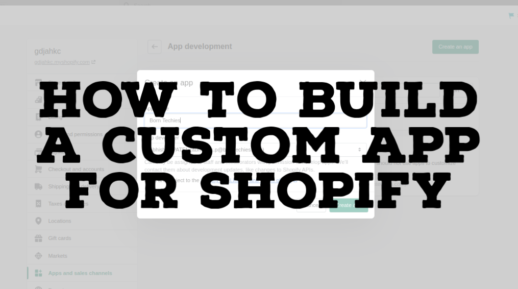 How To Build A Custom App For Shopify
