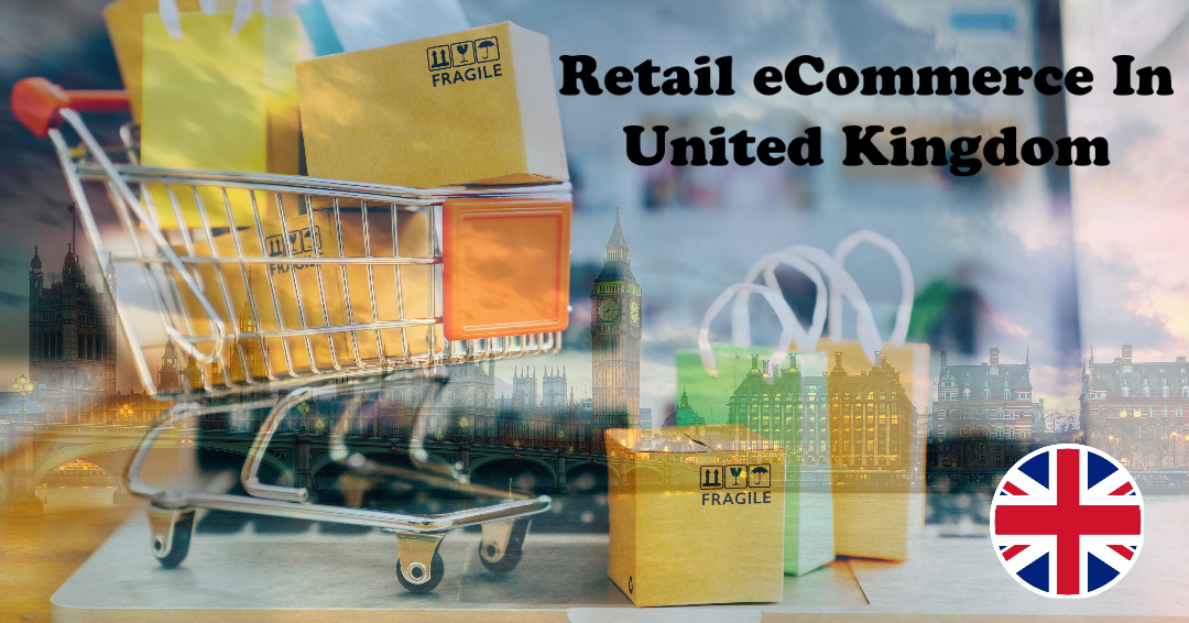 Retail-eCommerce-In-United-Kingdom